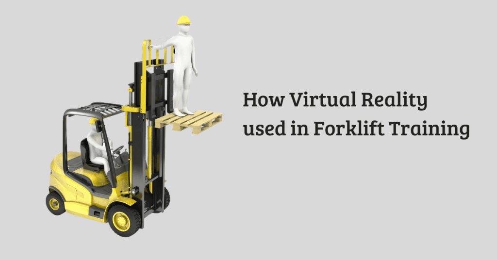 How can Virtual Reality Effectively Train Truck Forklift Drivers