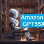 Amazons GPT55X