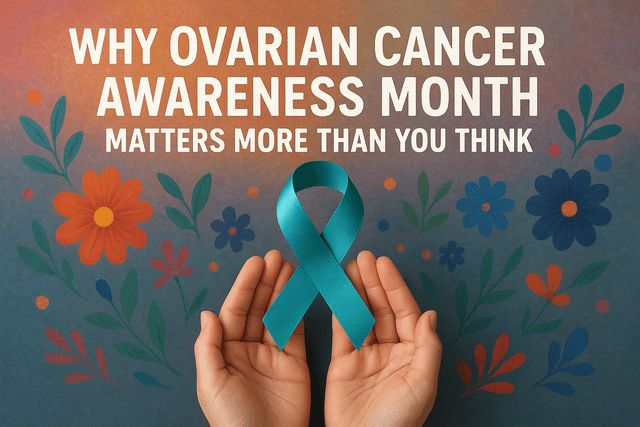 Ovarian Cancer Awareness Month