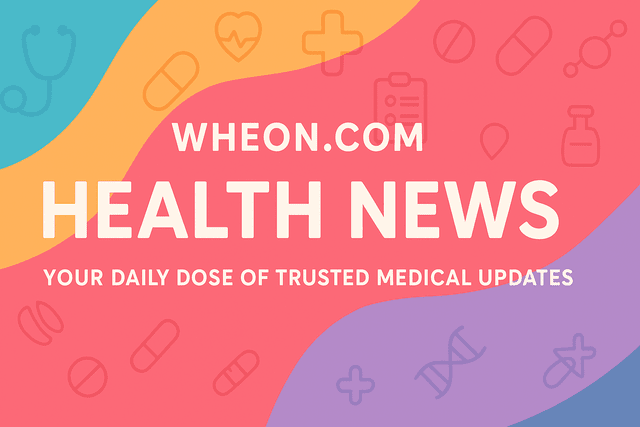 Wheon.com Health News