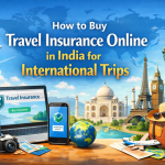 Buy Travel Insurance Online in India for International Trips