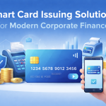 Smart Card Issuing Solutions for Modern Corporate Finance