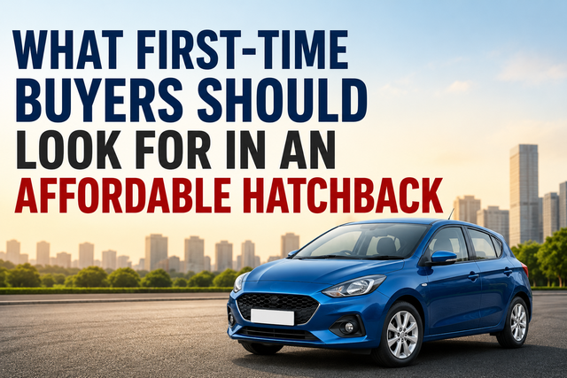 What First-Time Buyers Should Look for in an Affordable Hatchback