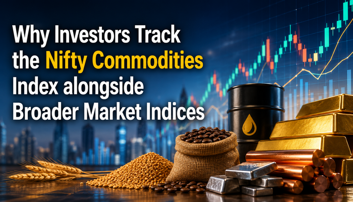 Why Investors Track the Nifty Commodities Index alongside Broader Market Indices