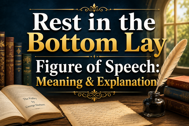 Rest in the Bottom Lay Figure of Speech