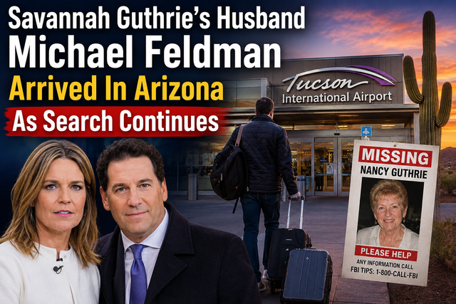 Savannah Guthrie’s Husband Michael Feldman Arrived In Arizona As Search Continues